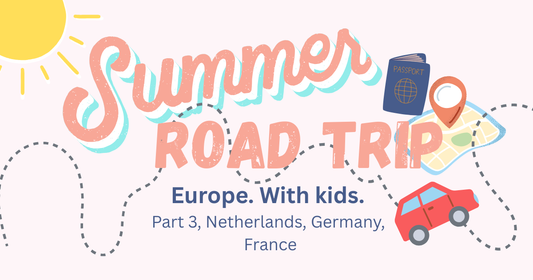 Part 3 - Europe Road Trip With A Tween & Teen